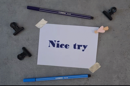 Nice Try Written On Paper GIF