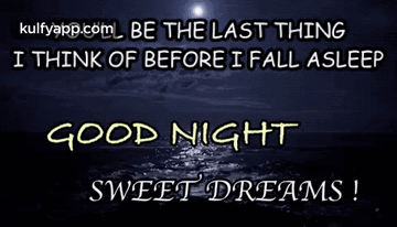 Night Sky Be The Last Thing I Think Of Before I Fall Asleep