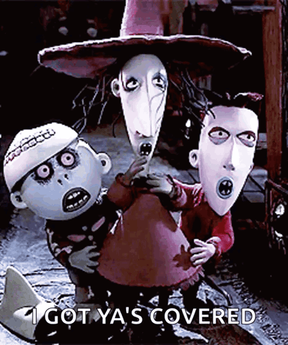 Nightmare Before Christmas I Got Ya Covered