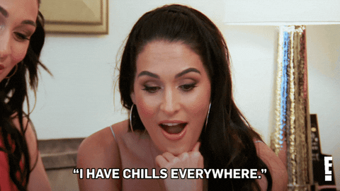 Nikki Bella The Bellas I Have Chills Everywhere GIF