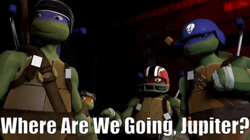 Ninja Turtles Where Are We Going Jupiter GIF