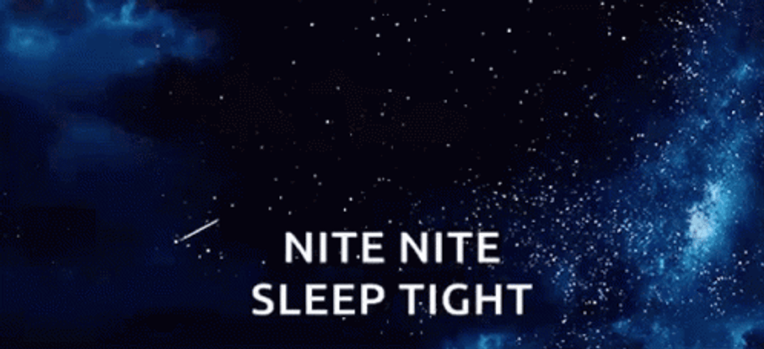 Nite Nite Sleep Tight Night Sky Shooting Star GIF