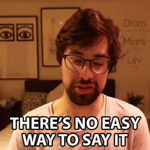 No Easy To Say It What Like Its Hard GIF