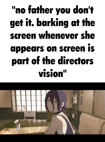 No Father You Don't Get It Barking at Screen