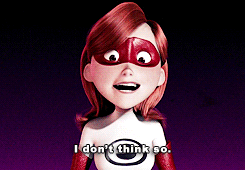 No I Don't Think I Will Elastigirl GIF