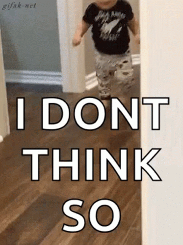 No I Don't Think I Will Funny Baby GIF