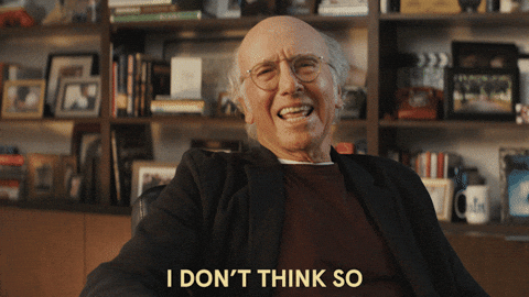 No I Don't Think I Will Larry David GIF