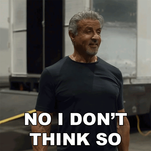 No I Don't Think I Will Sylvester Stallone GIF