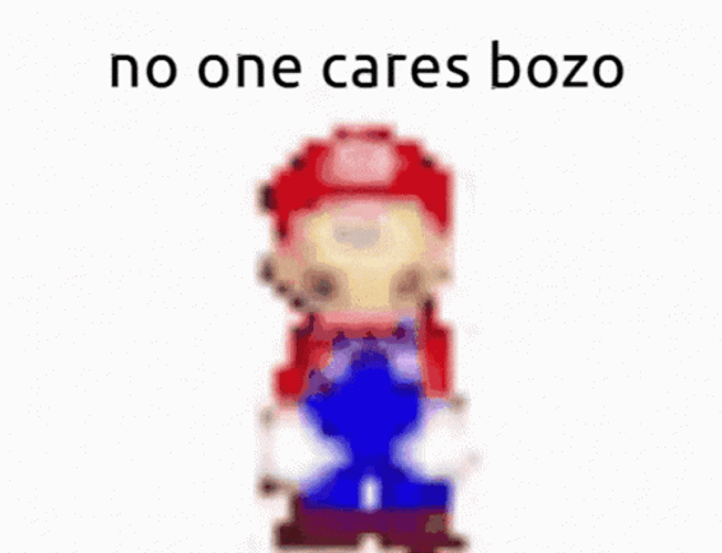 No One Cares Bozo Mario Dancing GIF