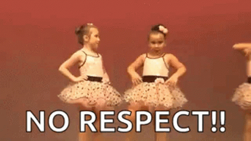 No Respect Ballerinas GIF