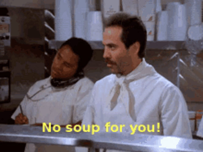 No Soup For You Seinfeld Nazi GIF