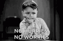 No Hurries No Worries Kid Tapping GIF
