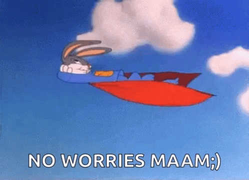 No Worries Ma'am Bug Bunny GIF