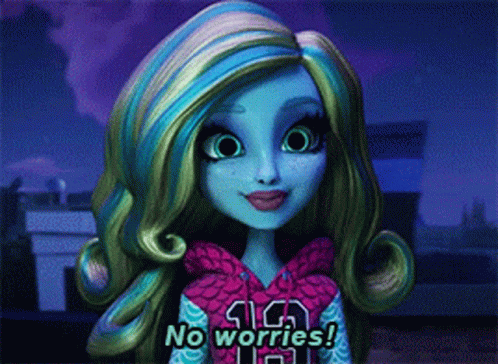 No Worries Monster High GIF