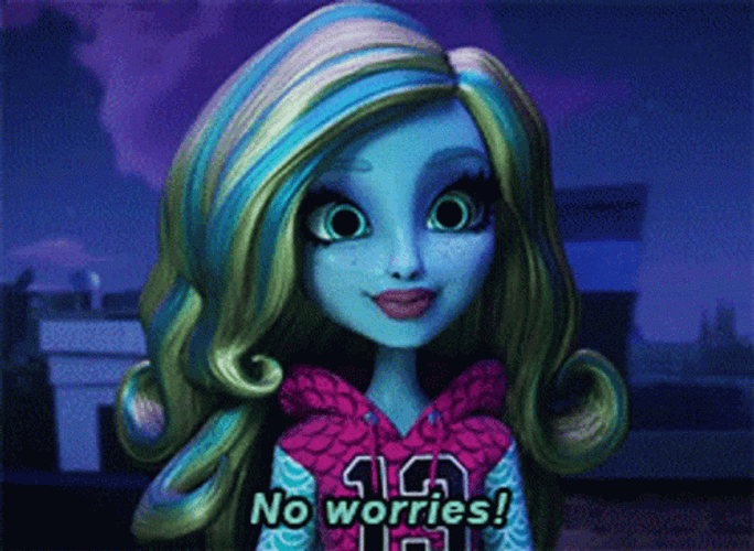 No Worries Monster High GIF