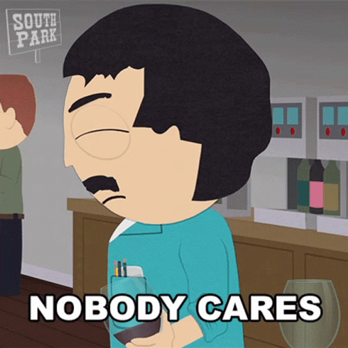 Nobody Cares Randy Marsh South Park GIF