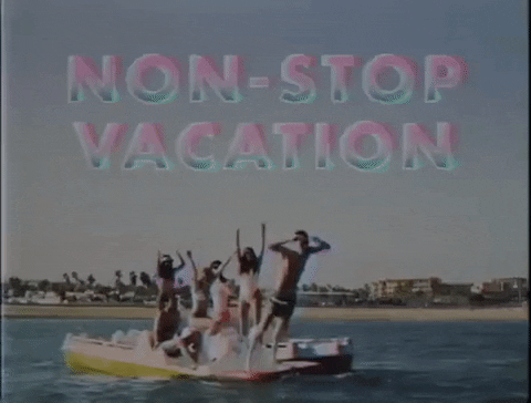 Non-stop Vacation 80s Aesthetic GIF