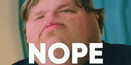 Nope Meme Not Even A Little Bit GIF