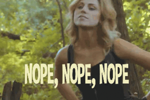 Nope Nope Nope Sassy Lady In Forrest GIF
