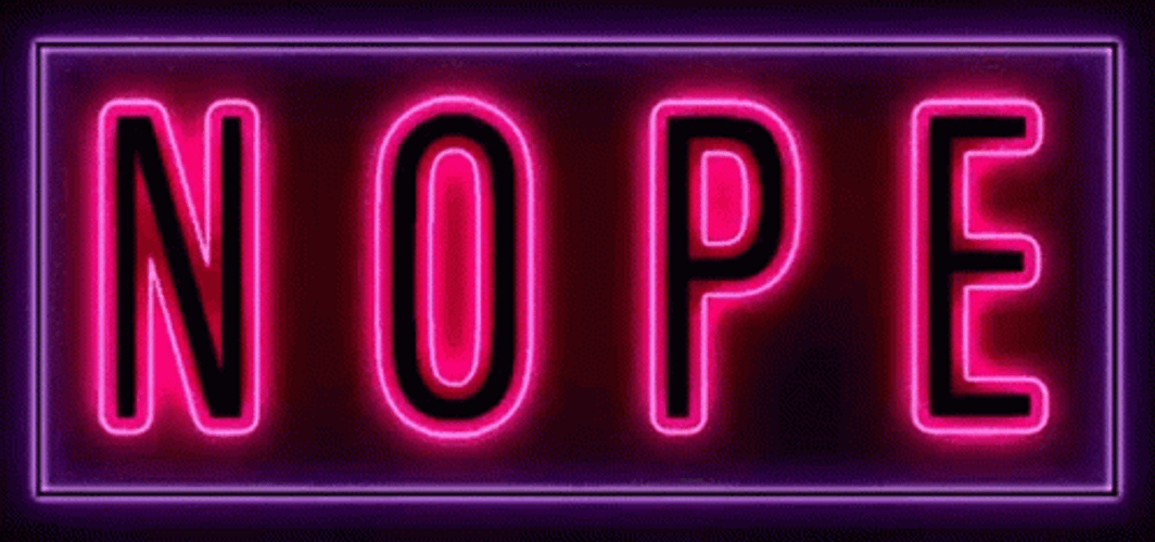 Nope Nope Nope Flashing Neon Lights GIF
