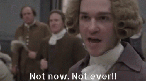 Not Now Not Ever GIF