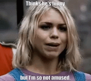 Billie Piper I'm Not So Amused GIF