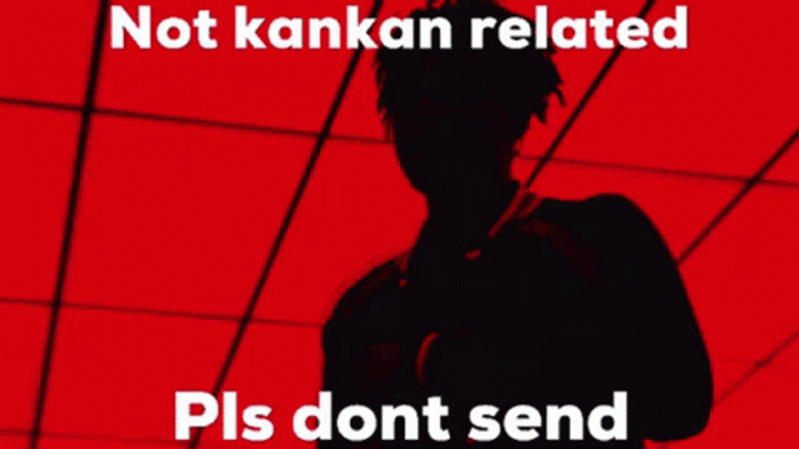Not Kankan Related GIF