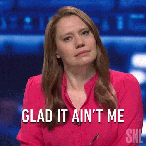 Not Me Glad It Aint Me Kate Mckinnon GIF