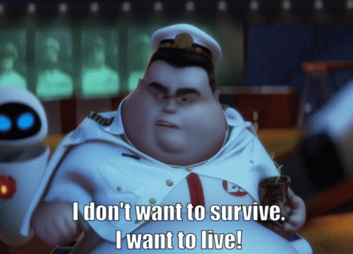 Not On Surviving But To Live GIF