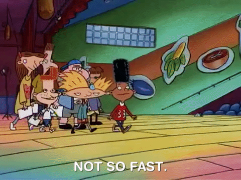 Not So Fast My Friend Hey Arnold Helga GIF