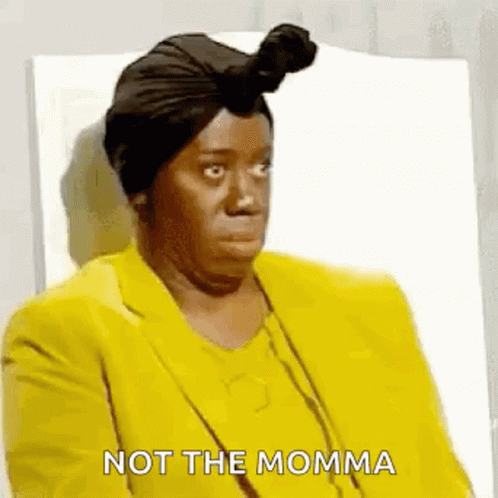 Not The Mama J. Alexander GIF
