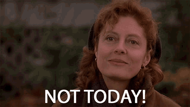 Not Today Nope Gif GIF