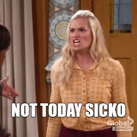 Not Today Sicko GIF