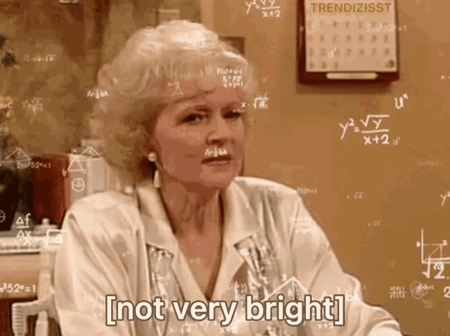 Not Very Bright Betty White GIF