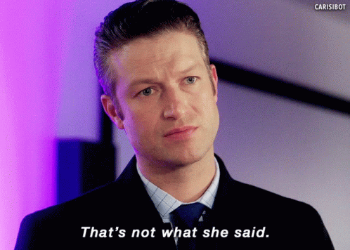Not What She Said