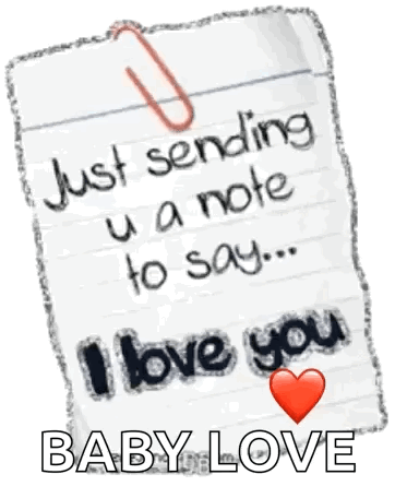 Note Saying Just Sending U a Note to Say I Love You