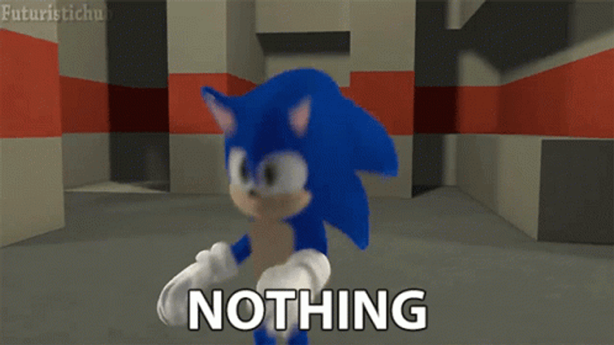 Nothing Sonic  GIF