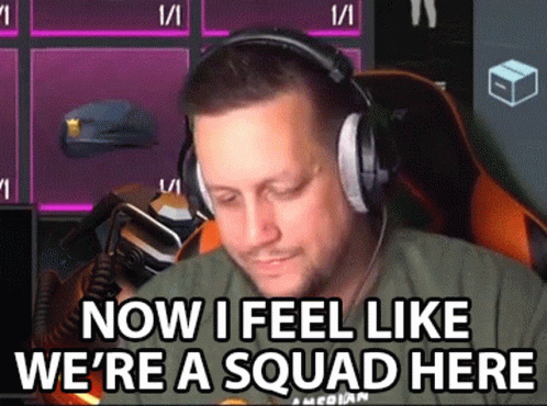 Now I Feel Like Were A Squad Here GIF