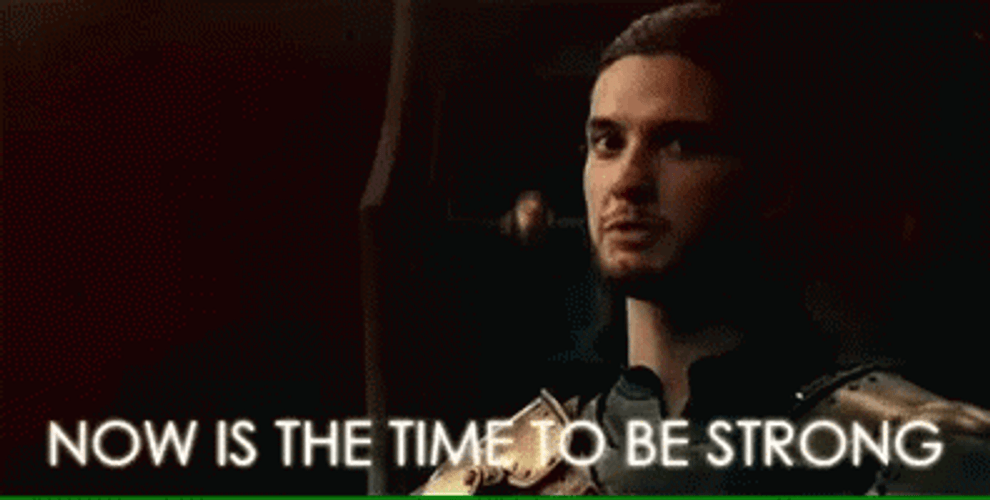 Now Is The Time To Stay Strong  GIF
