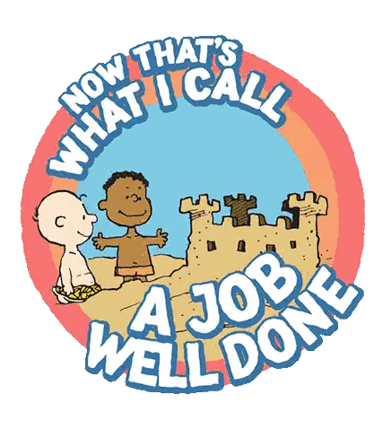 Now That I Call a Job Well Done