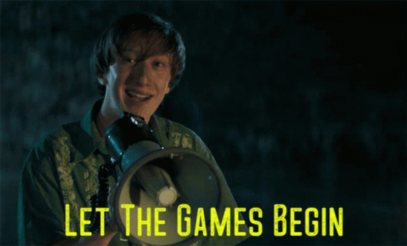 Now The Fun Let The Games Begin GIF