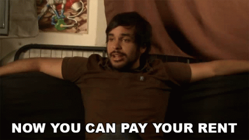 Now You Can Pay Your Rent Derrick Acosta GIF