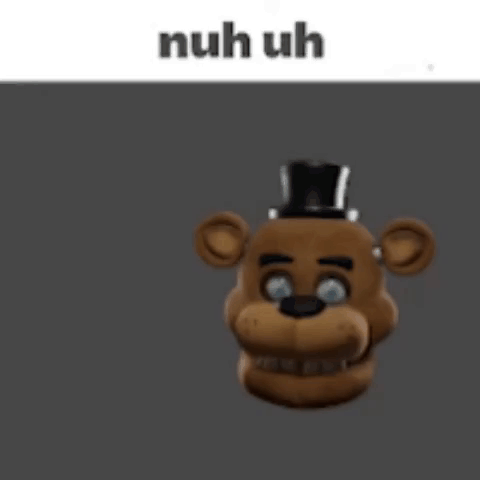 Nuh Uhh Five Nights At Freddys Warning GIF