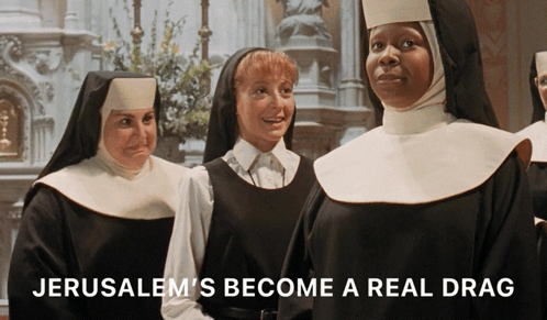 Nuns With Jerusalem's Become a Real Drag