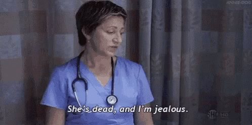Nurse She's Dead I'm Jealous GIF