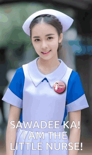 Nurse Saying Sawadee Ka I Am the Little Nurse