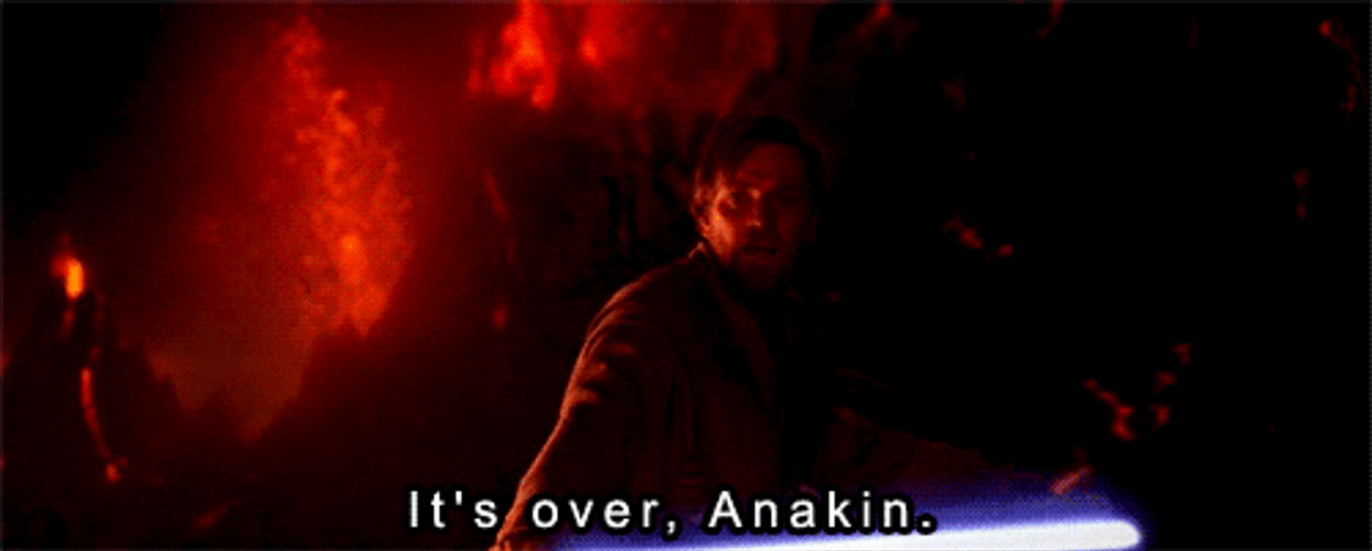 Obi Wan Kenobi Saying It's Over Anakin GIF | GIFDB.com