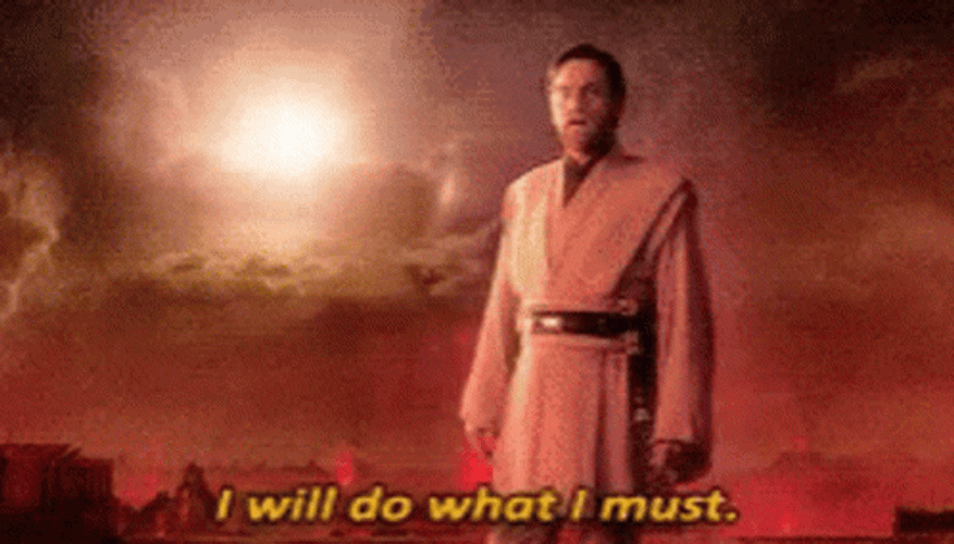 Obi Wan Kenobi Star Wars I Will Do What I Must GIF