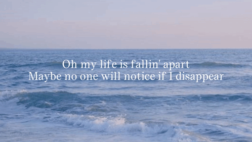 Ocean No One Will Notice If I Disappear