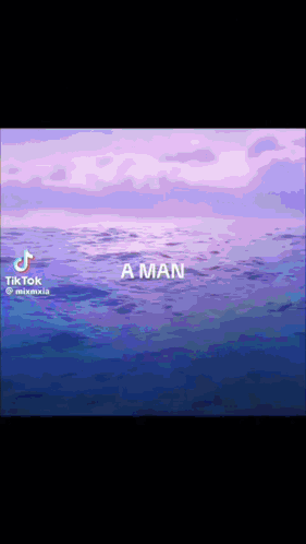 Ocean With Text A Man GIF